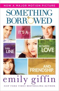 Something Borrowed by Emily Giffin