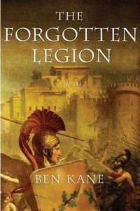 The Forgotten Legion by Ben Kane