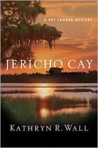 Jericho Cay by Kathryn R. Wall