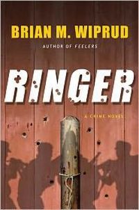Ringer by Brian M. Wiprud
