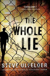 The Whole Lie by Steve Ulfelder