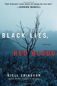 Black Lies, Red Blood by Kjell Eriksson