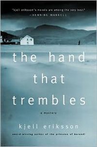 The Hand That Trembles by Kjell Eriksson