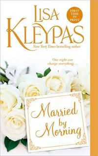 Married By Morning by Lisa Kleypas