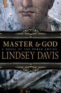 Master And God by Lindsey Davis
