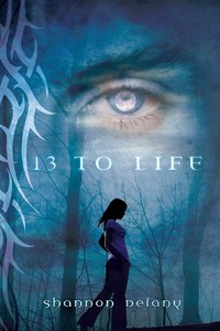 13 to Life by Shannon Delany