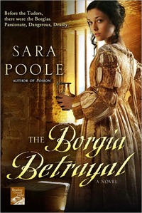 The Borgia Betrayal by Sara Poole