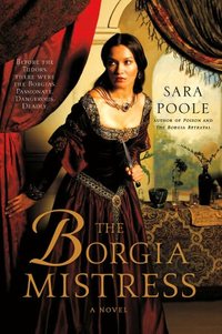The Borgia Mistress by Sara Poole