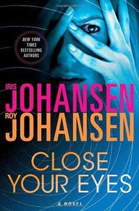 Close Your Eyes by Iris Johansen