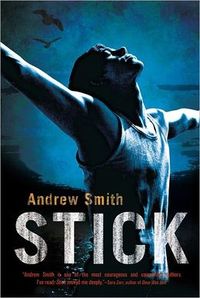 Stick by Andrew Smith
