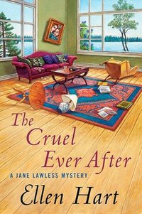 The Cruel Ever After by Ellen Hart