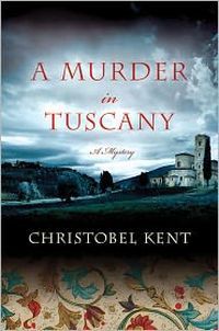 A Murder In Tuscany by Christobel Kent