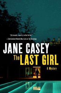 The Last Girl by Jane Casey