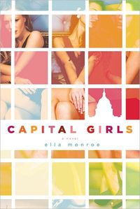 Capital Girls by Ella Monroe