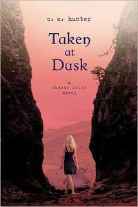 Taken At Dusk by C.C. Hunter