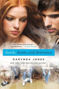Death, Doom And Detention by Darynda Jones