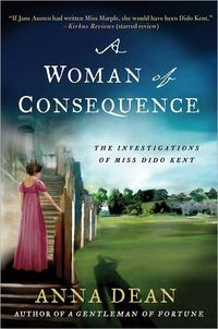A Woman Of Consequence by Anna Dean