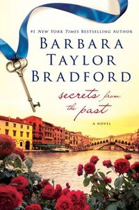 Secrets From The Past by Barbara Taylor Bradford