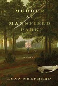 Murder At Mansfield Park by Lynn Shepherd