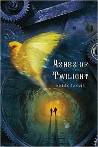 Ashes Of Twilight by Kassy Tayler