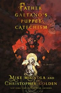 Father Gaetano's Puppet Catechism by Christopher Golden