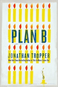 Plan B by Jonathan Tropper