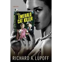 The Emerald Cat Killer by Richard Lupoff