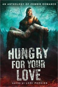 Hungry For Your Love by Lori Perkins