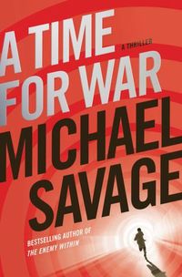 A Time For War by Michael Savage