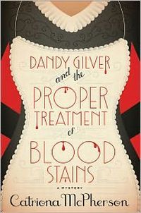 The Proper Treatment Of Blood Stains by Catriona McPherson