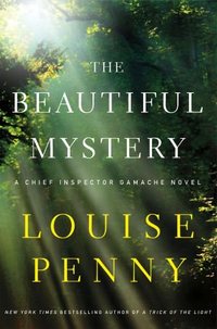 Excerpt of The Beautiful Mystery by Louise Penny