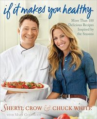 If It Makes You Healthy by Sheryl Crow