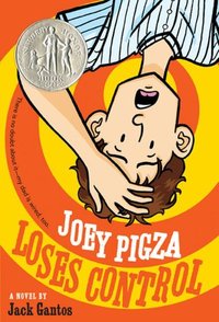 Joey Pigza Loses Control by Jack Gantos