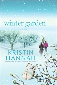 Excerpt of Winter Garden by Kristin Hannah