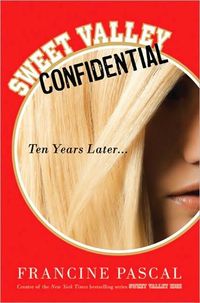 Sweet Valley Confidential by Francine Pascal