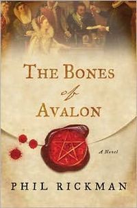 the Bones Of Avalon by Phil Rickman