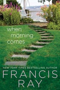 When Morning Comes by Francis Ray
