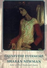 Guinevere Evermore by Sharan Newman