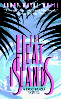 The Heat Islands by Randy Wayne White