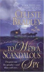 To Wed a Scandalous Spy by Celeste Bradley