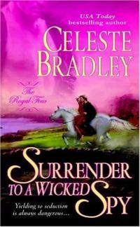 Surrender to a Wicked Spy by Celeste Bradley