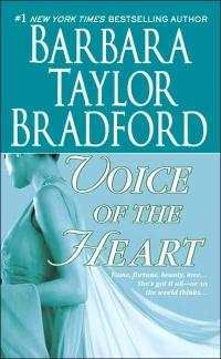 Voice of the Heart by Barbara Taylor Bradford
