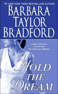 Hold the Dream by Barbara Taylor Bradford