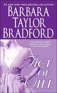 Excerpt of Act of Will by Barbara Taylor Bradford