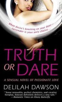 Excerpt of Truth or Dare by Delilah Dawson