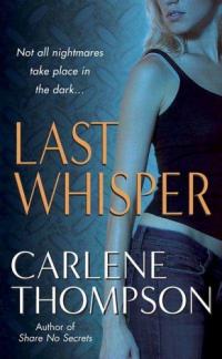 Last Whisper by Carlene Thompson