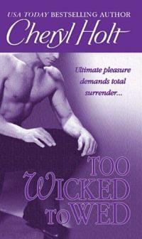 Too Wicked to Wed by Cheryl Holt