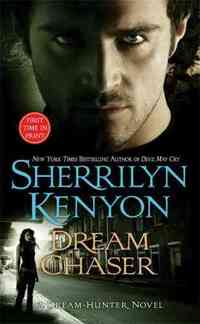 Dream Chaser by Sherrilyn Kenyon