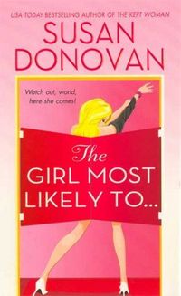The Girl Most Likely To... by Susan Donovan