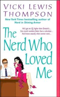 Nerd Who Loved Me by Vicki Lewis Thompson